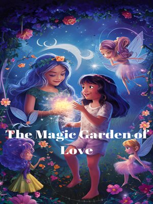 cover image of The Magic Garden of Love
